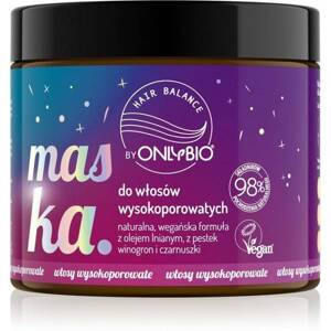 Onlybio Hair In Balance Maska do Włosow Wysokoporowatych z Olejem Lnianym i Czarnuszki 400ml