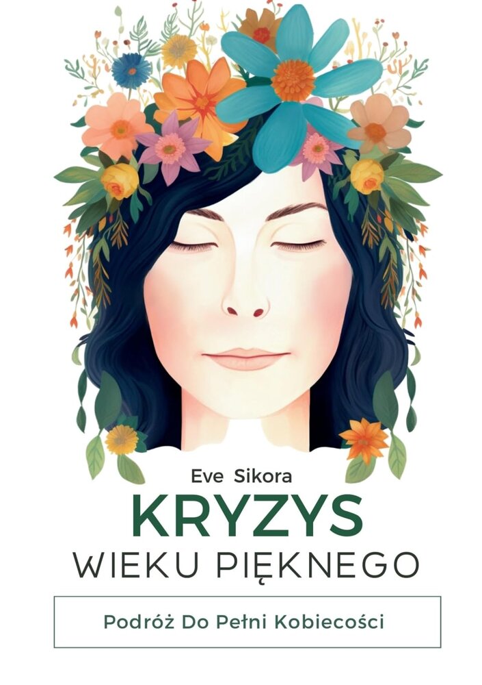 Ewelina Sikora - Kryzys Wieku Pięknego Wydanie Polskie