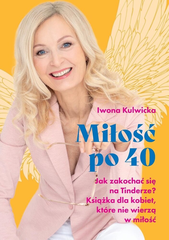 Iwona Kulwicka Miłość po 40 Wydanie Polskie